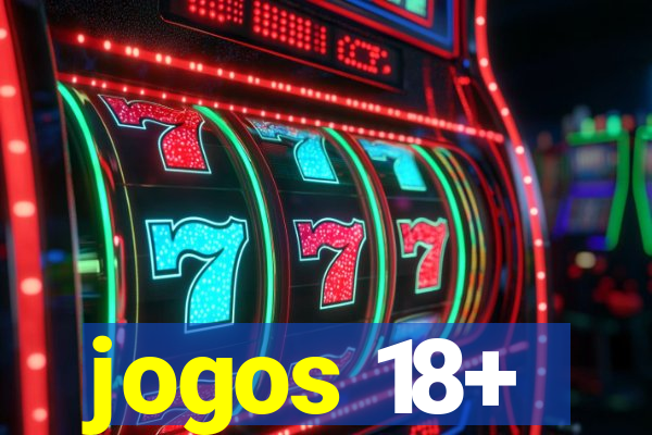 jogos 18+